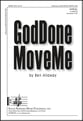 God Done Move Me SATB choral sheet music cover
